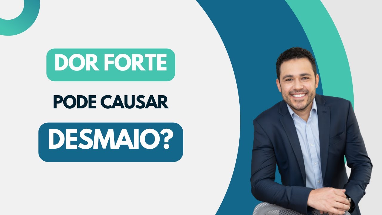 Dor Forte pode causar Desmaio? - Cardiologista e Arritmologista - Dr. Caio Henrique