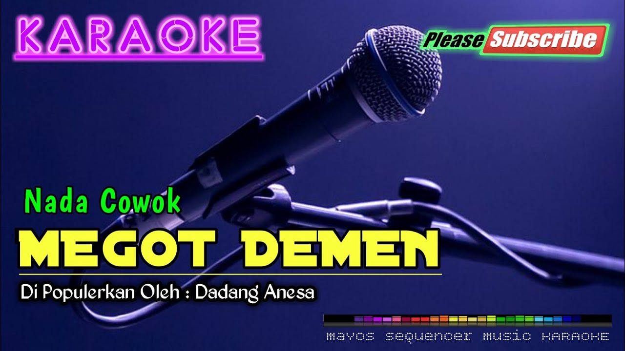 MEGOT DEMEN (Nada Cowok) -Dadang Anesa- KARAOKE