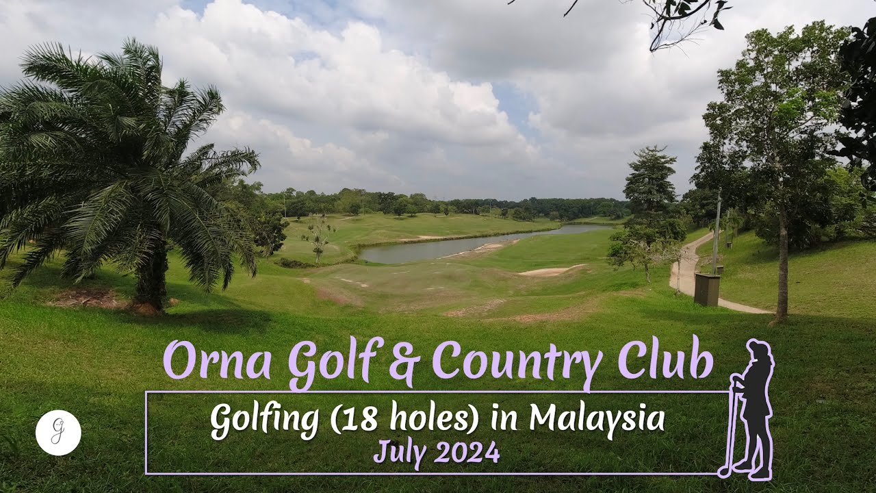 Beginner Golf at Orna Golf & Country Club | Malacca Vlog July 2024