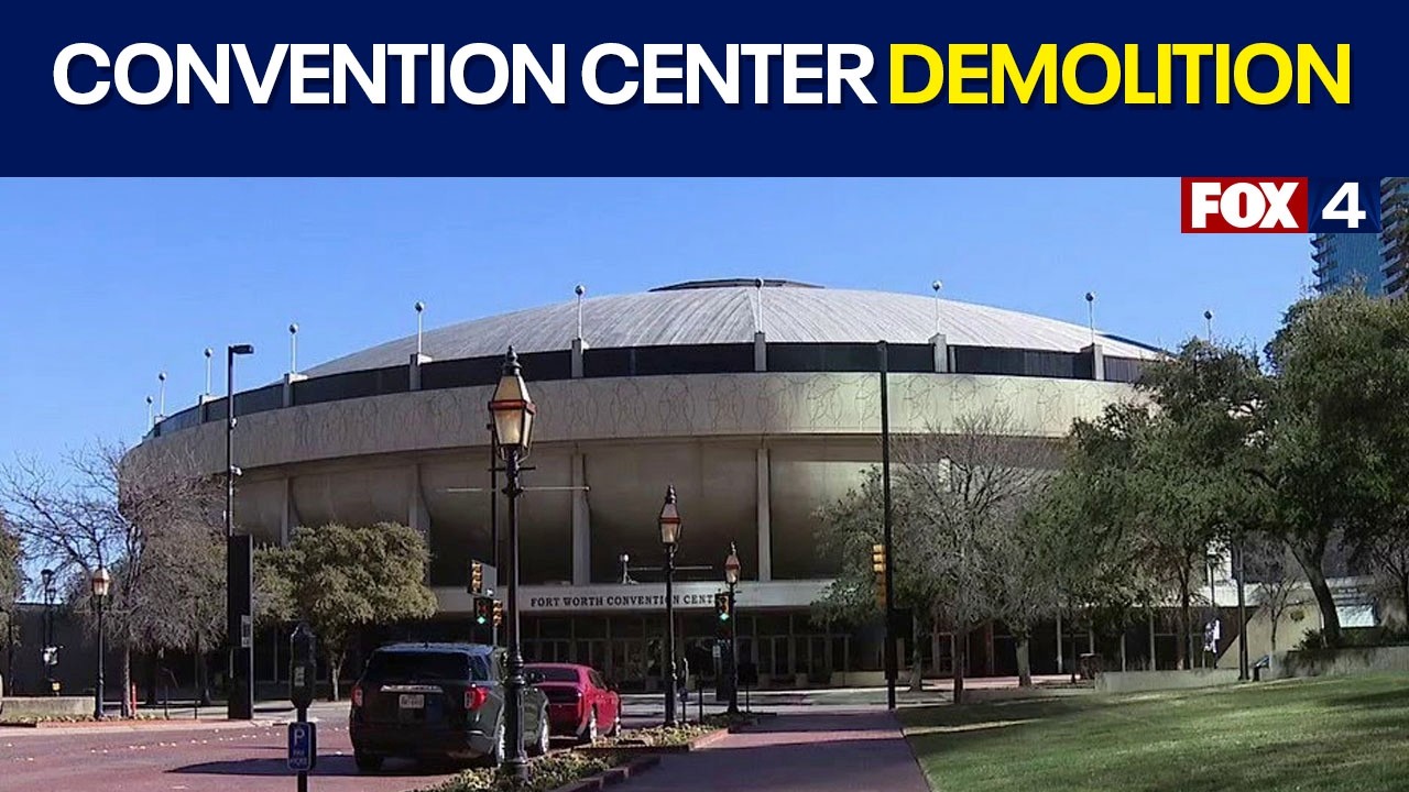Fort Worth Convention Center to be demolished in 2027