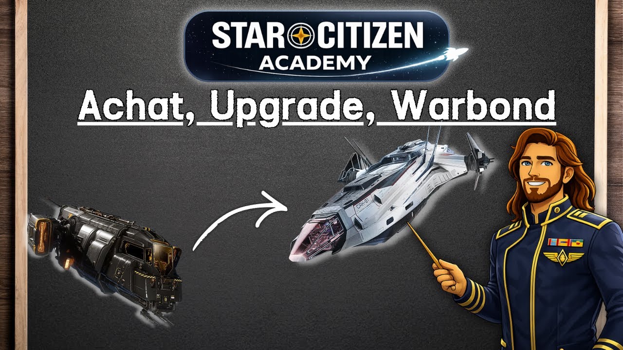 Le Guide Ultime des Upgrades ! - Star Citizen Academy