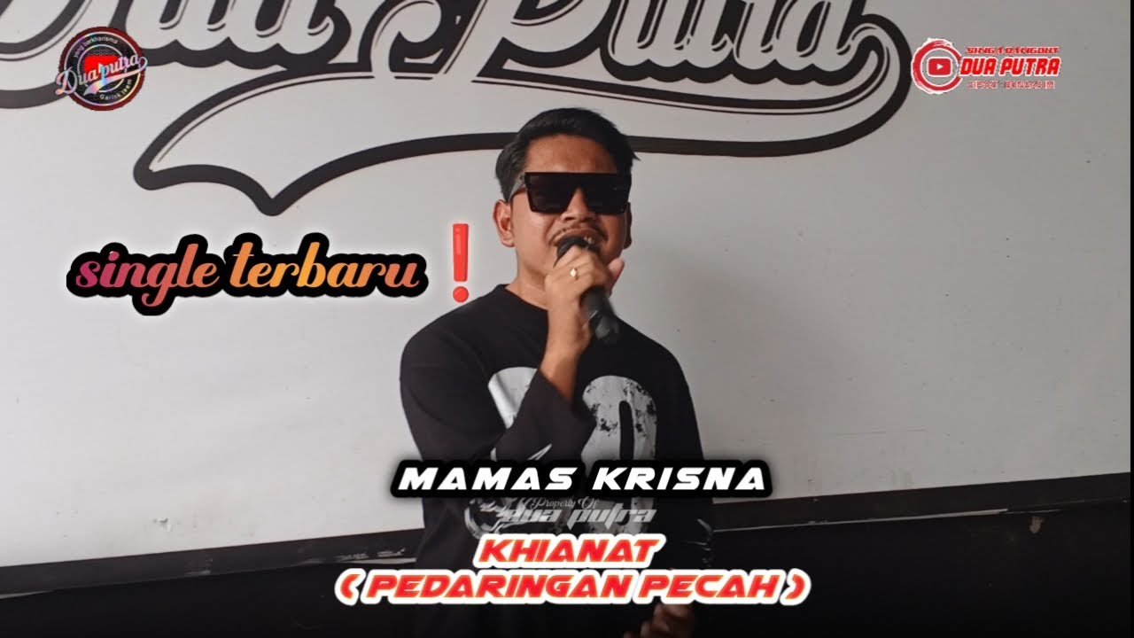 SINGLE TERBARU❗KHIANAT(PEDARINGAN PECAH)MAMAS KRISNA |DUA PUTRA| EDISI LATIHAN #duaputra