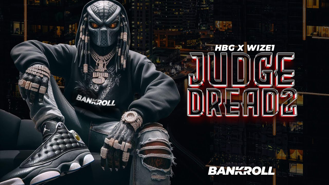 HBG X Wize1 - Judge Dread 2 -(Official Music Video)