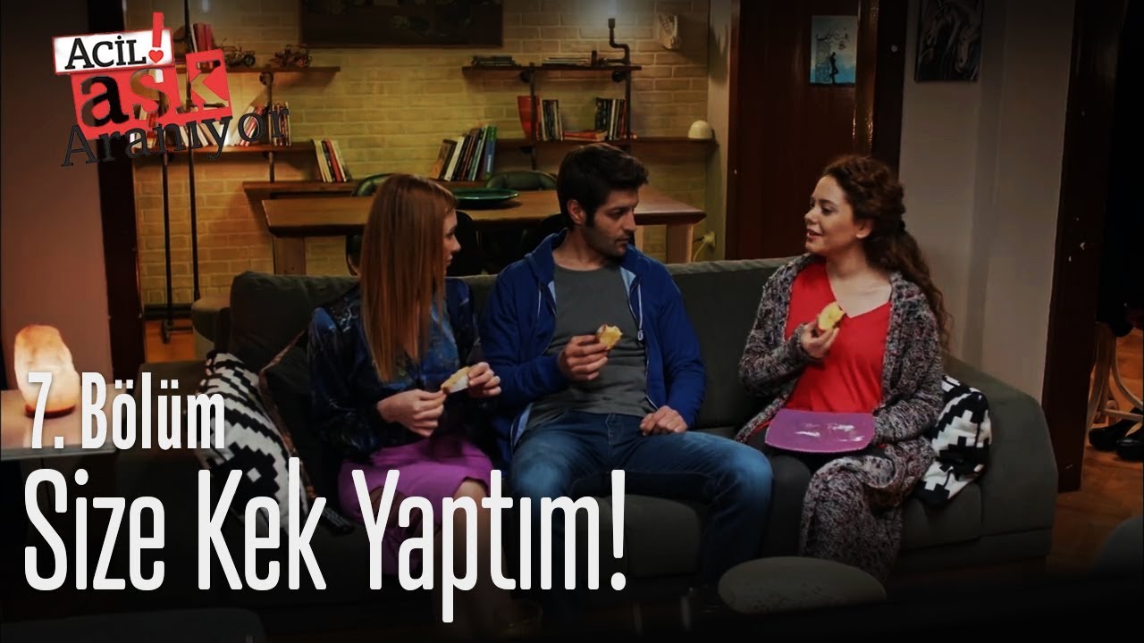 Size kek yaptım! - Acil Aşk Aranıyor 7. Bölüm