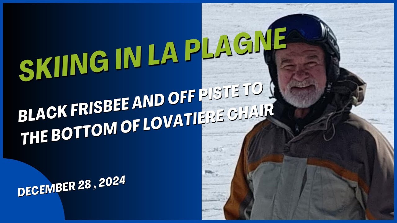 La Plagne - Skiing the black Frisbee down to the Lovatiere chair lift - December 28, 2024