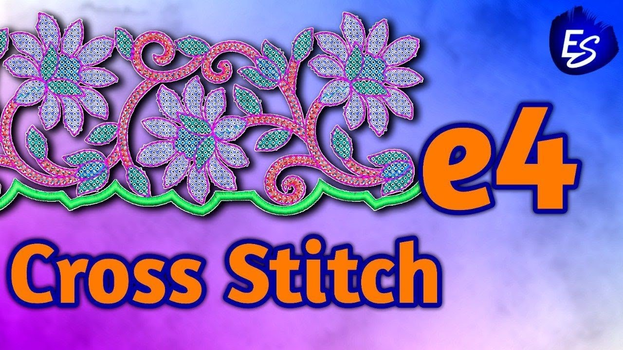 Wilcom e4 Cross Stitch Embroidery | Easy Tips for Beginners