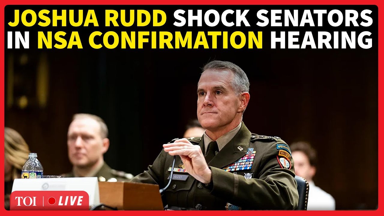 US Senate LIVE | Lt. Gen. Joshua Rudd Testifies; Faces Tough Questions In NSA Confirmation Hearing