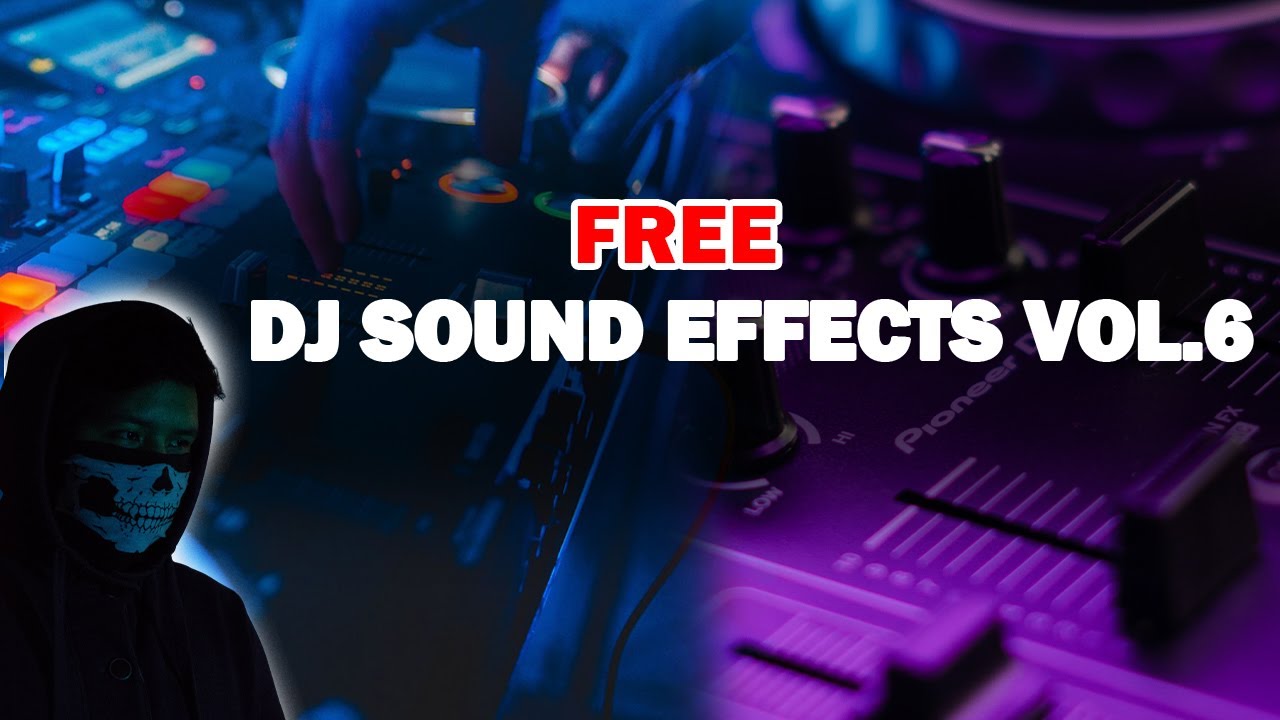 FREE Best DJ  SOUND EFFECTS Vol.06
