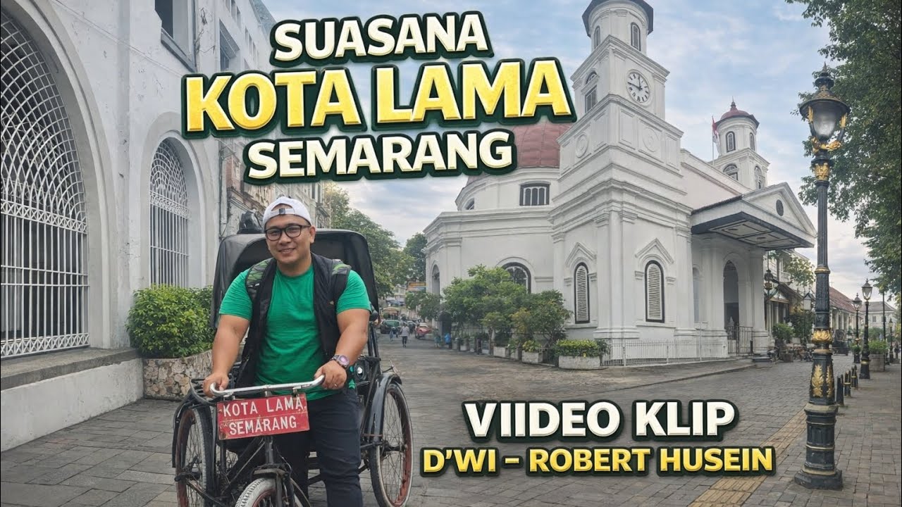 Berjalan di Kota Lama Semarang | Video Klip D&rsquo;WI &ndash; Robert Husein