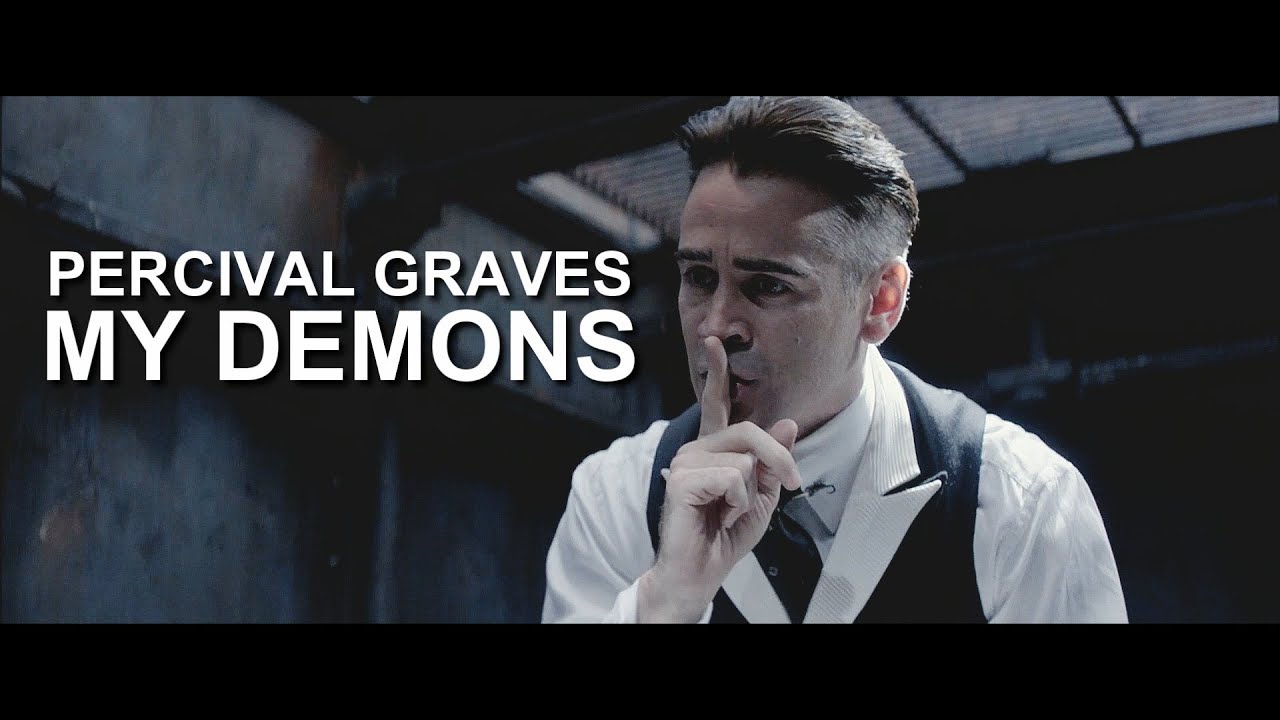 Percival Graves || My Demons