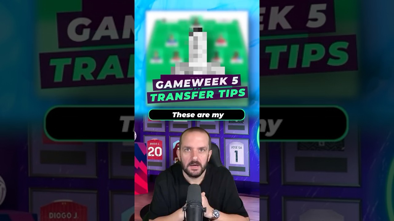 Transfer Tips for Gameweek 5 #fpl #fantasypremierleague #fpltips