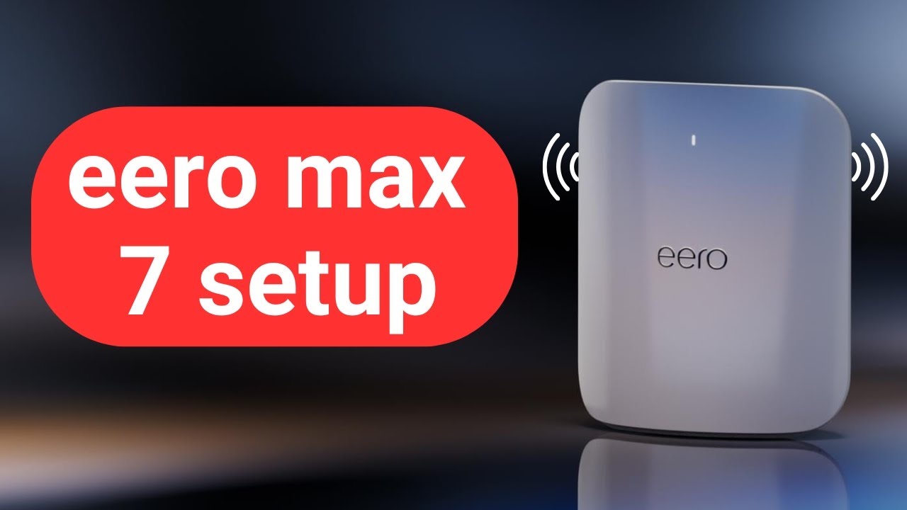 eero max 7 setup