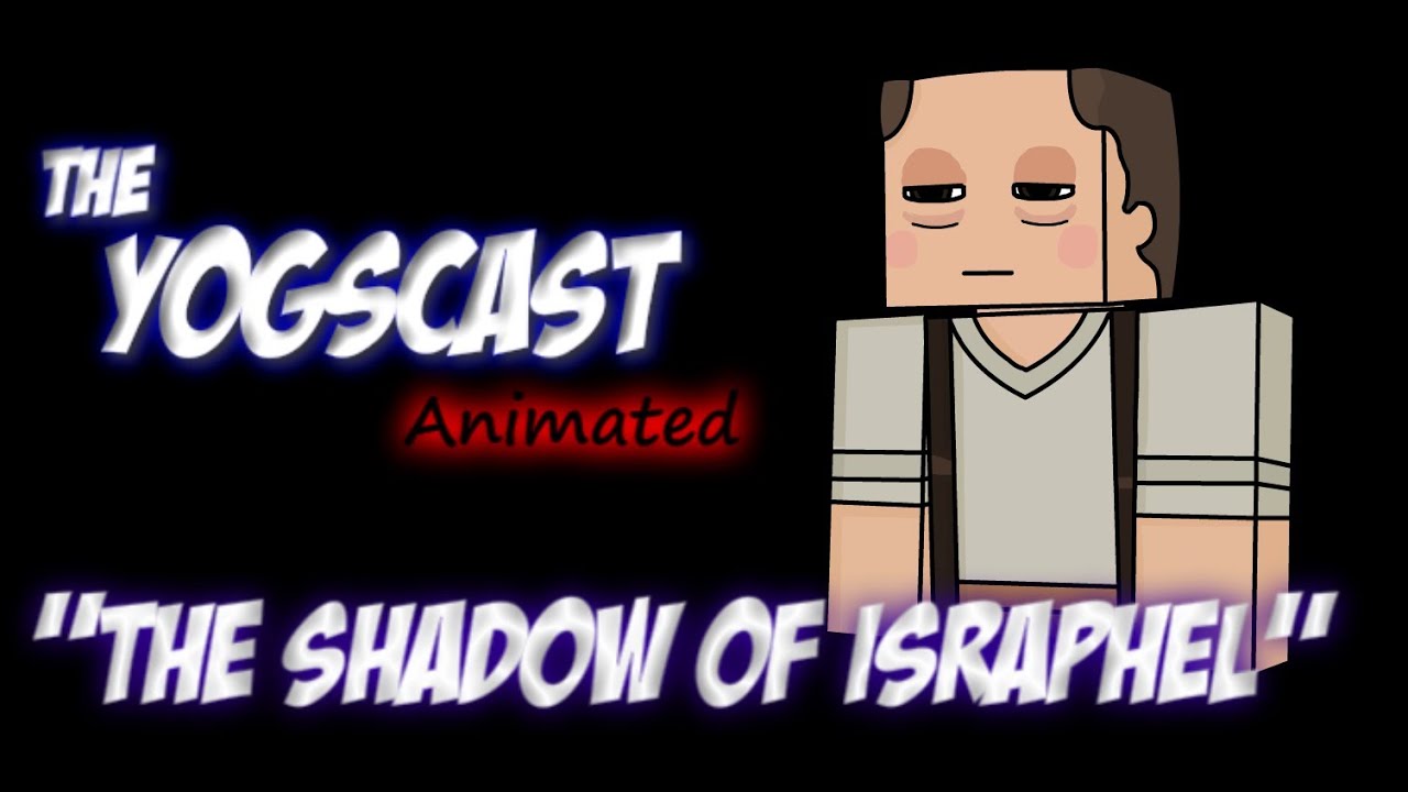 Yogscast Animated (Часть 8): Тень Исрафеля