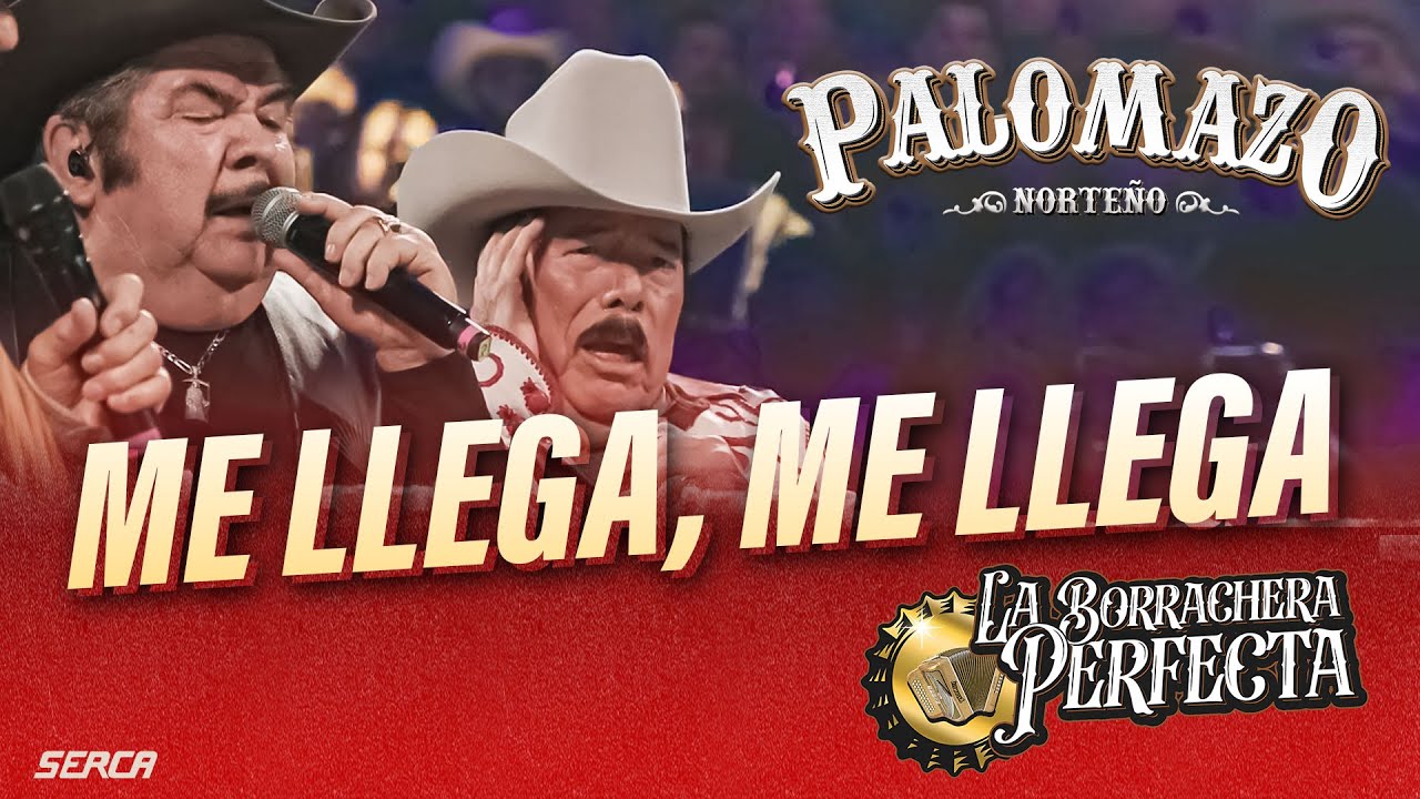 Palomazo Norteño / Eliseo Robles , Lalo Mora : Me Llega, Me Llega ( Video Oficial )