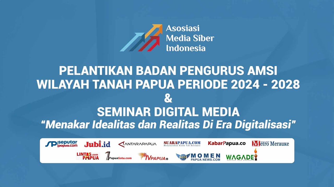 LIVE - Pelantikan Badan Pengurus AMSI Wilayah Tanah Papua dan Seminar Digital Media