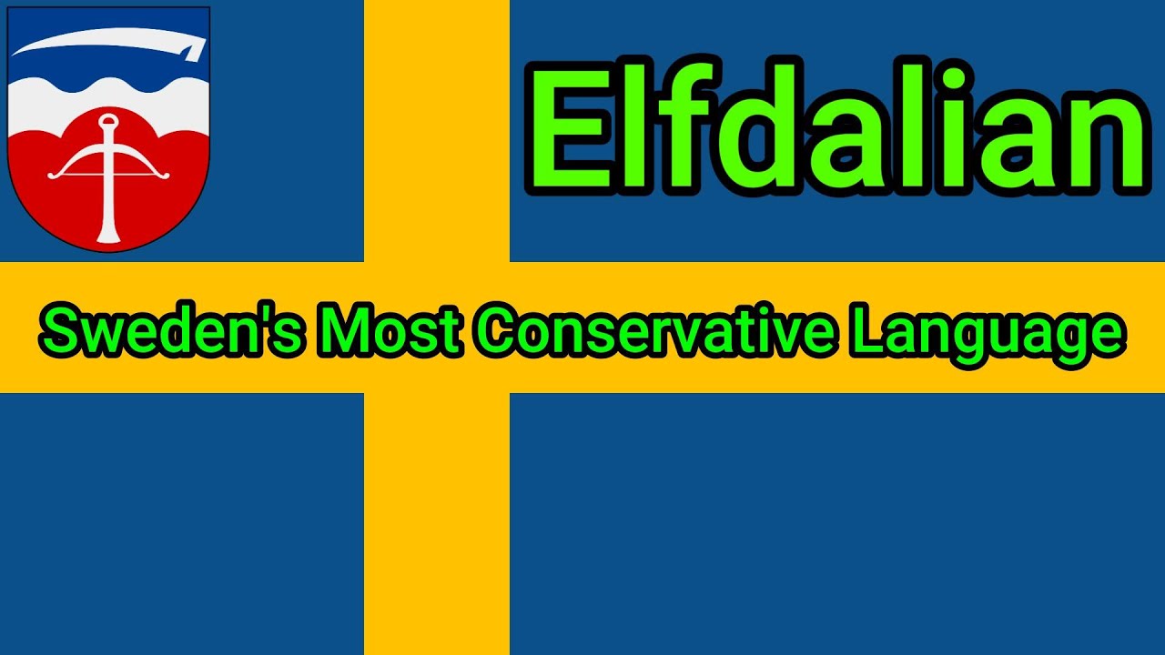 Elfdalian - Sweden's Most Conservative Language
