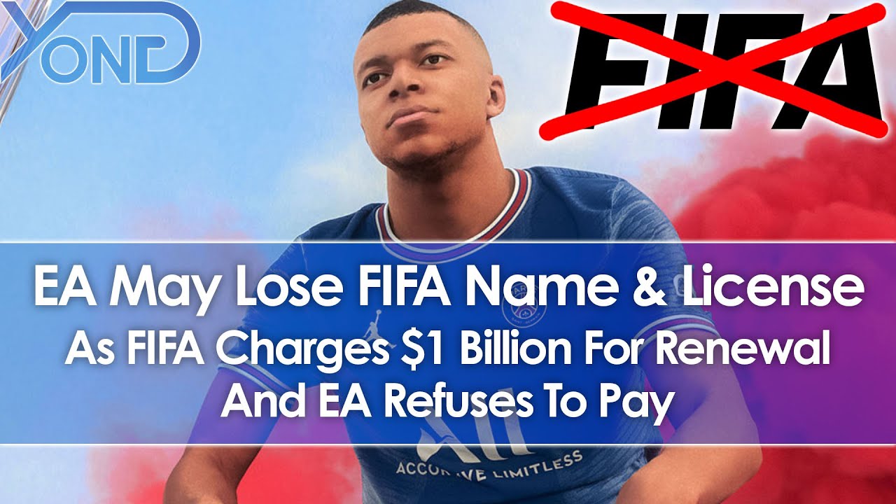 EA May Lose FIFA Name & License As FIFA Charges $1 Billion For Renewal & EA Refuses To Pay