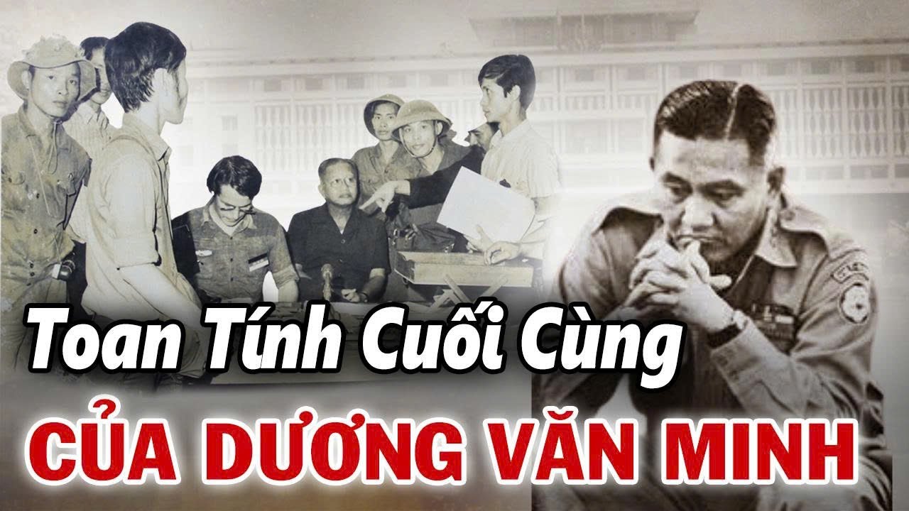 Ông DƯƠNG VĂN MINH Vượt Qua Áp Lực Từ Các Thế Lực Ngoại Bang Những Ngày Cuối Cuộc Chiến Như Thế Nào