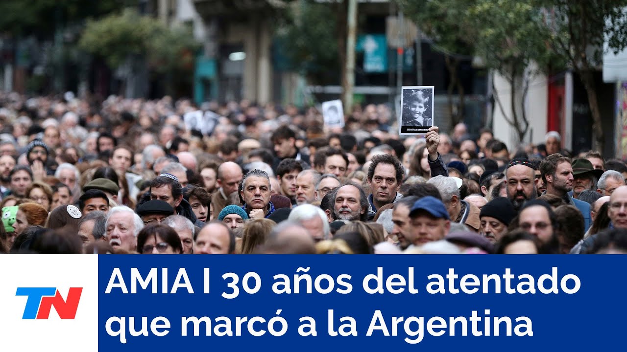 AMIA I 30 años del atentado que marcó a la Argentina