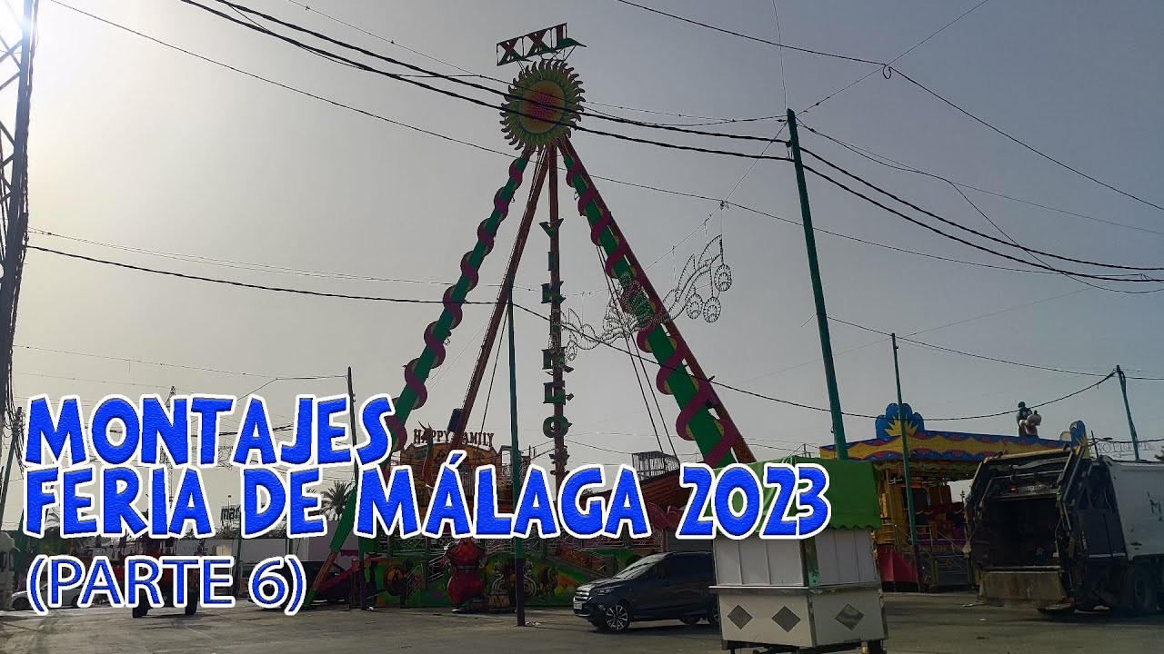 Montajes atracciones feria de Málaga 2023 (Parte 6)