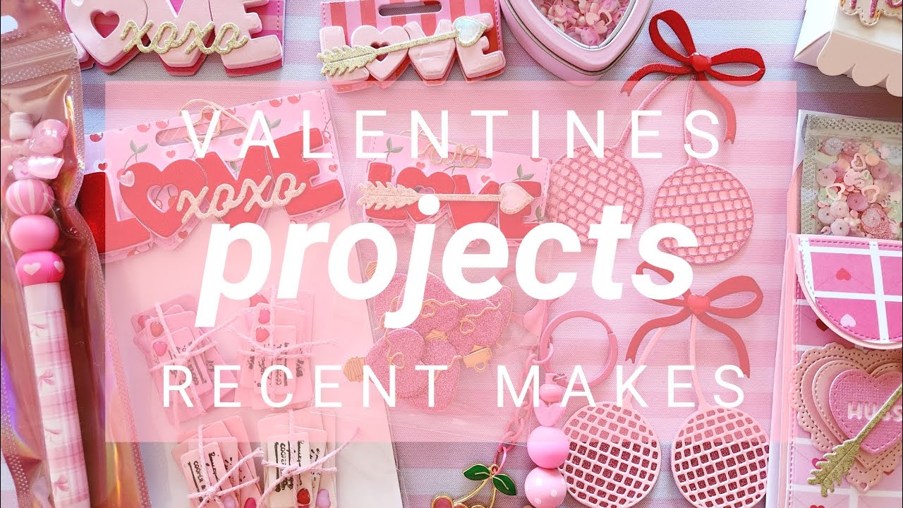 Valentine's Projects Share Featuring @ScrapDiva29 