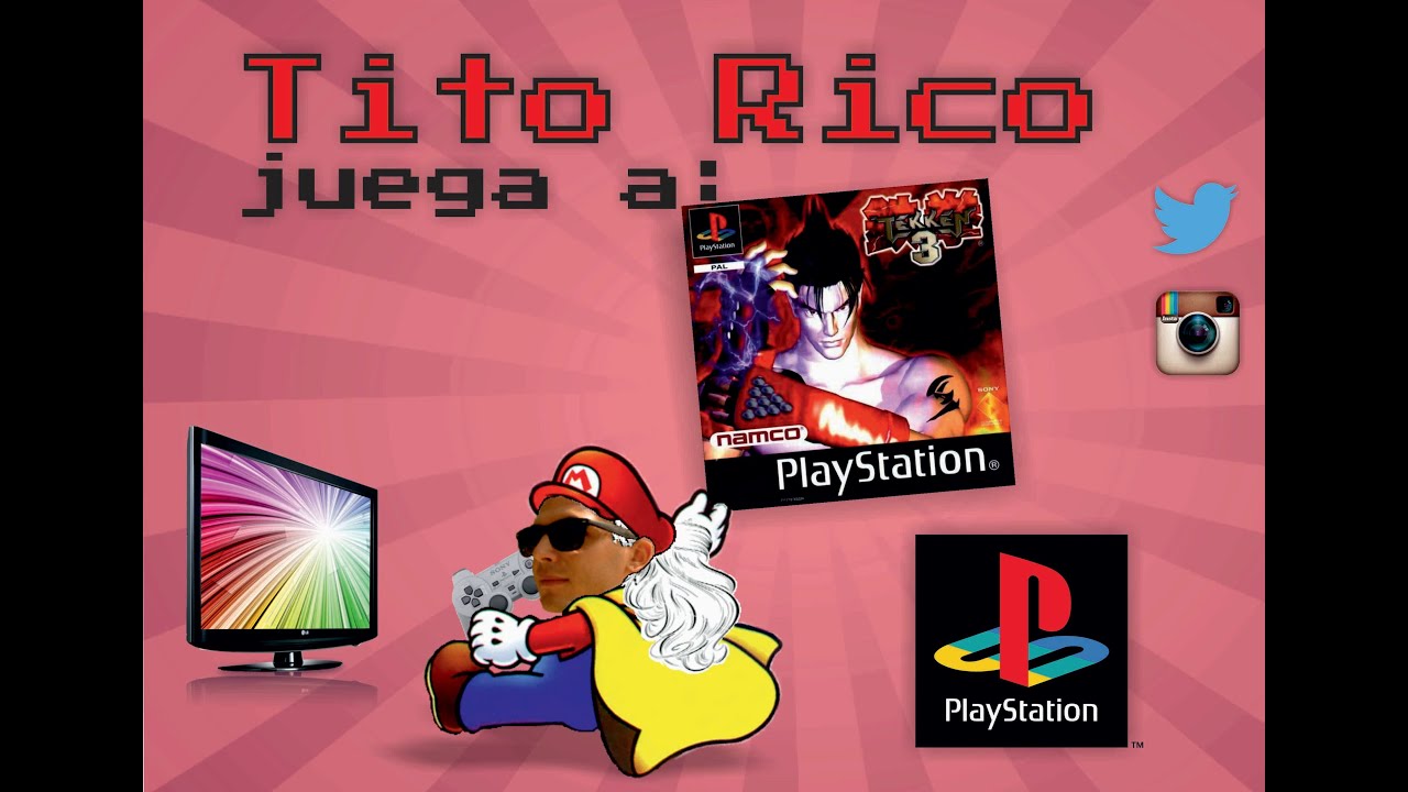 Tito Rico juega a: Tekken 3 para Playstation (psx)