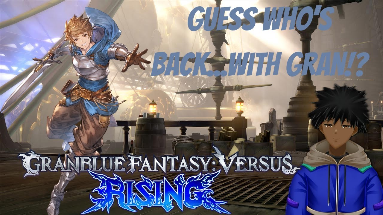 White boy Gran takes over! GBFVSR Ranked Matches
