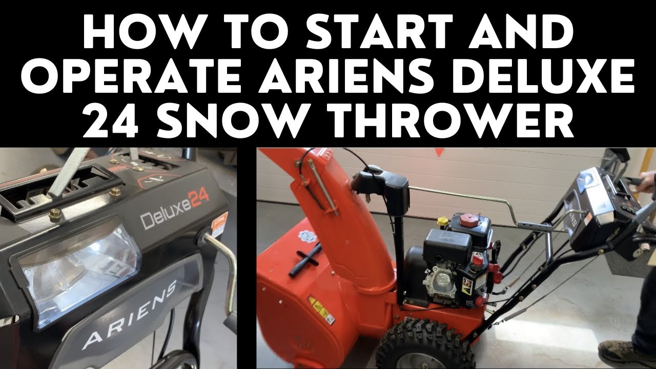 How to Start and Operate Ariens Deluxe 24 Snow Thrower