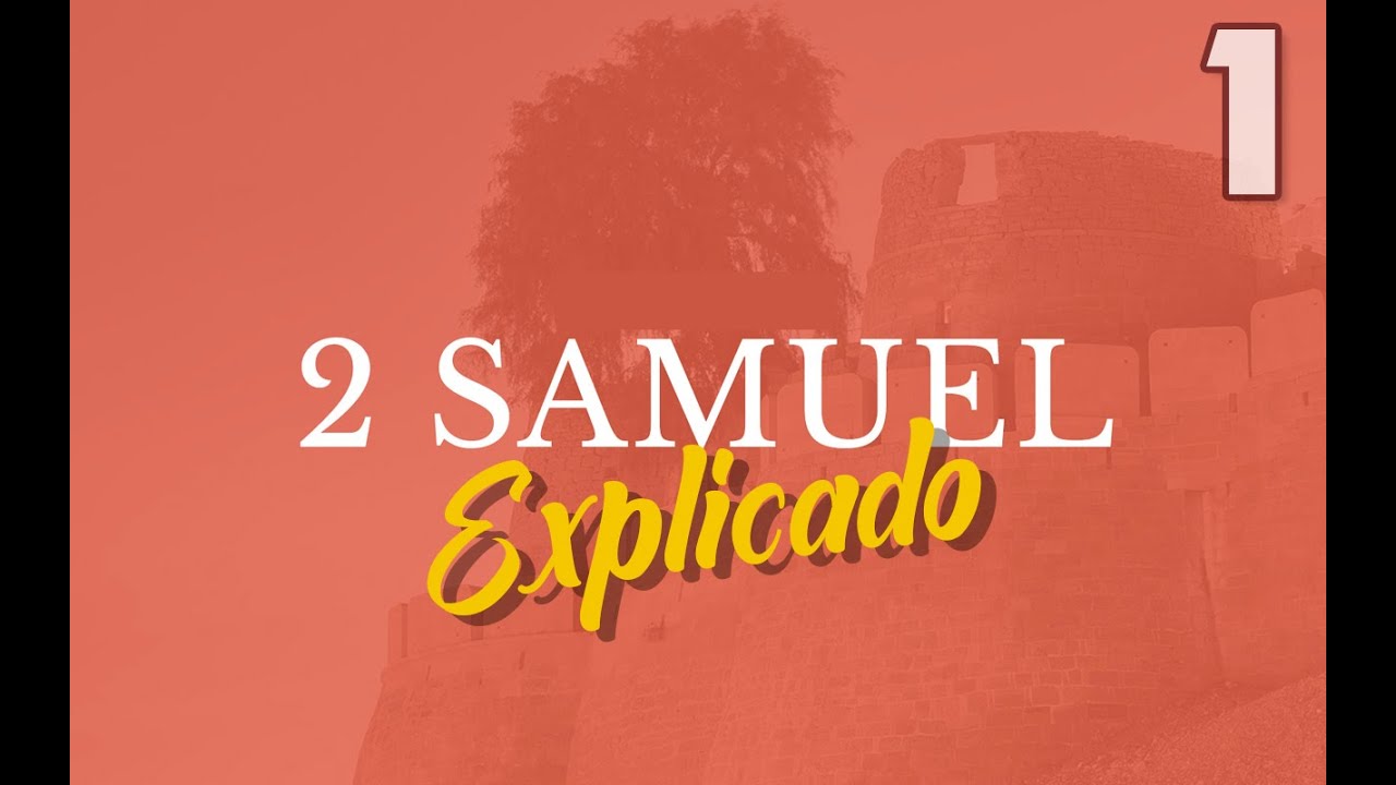 2do. SAMUEL 1 - EXPLICADO | Reavivados por su Palabra || 08 DE OCTUBRE 2022