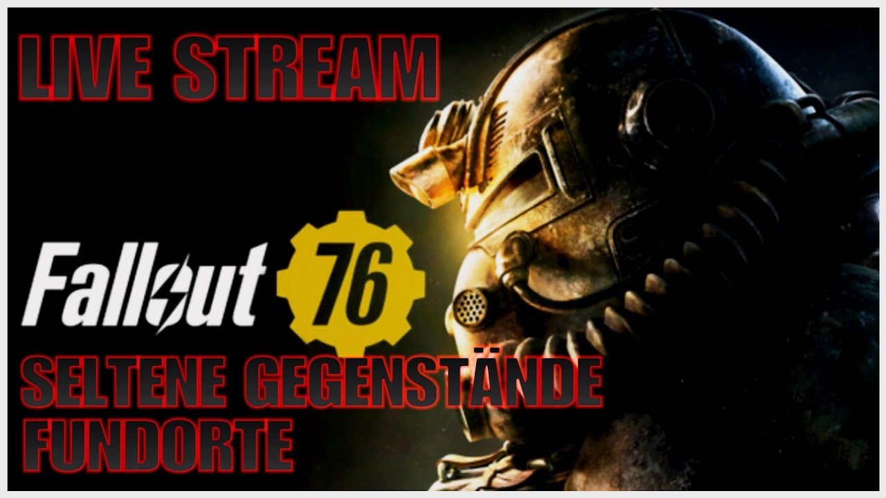 Fallout 76 - SELTENE GEGENSTÄNDE FUNDORTE