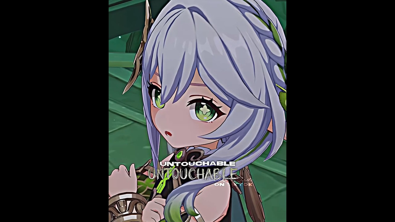 Nahida Edit || Untouchable || #GenshinImpact