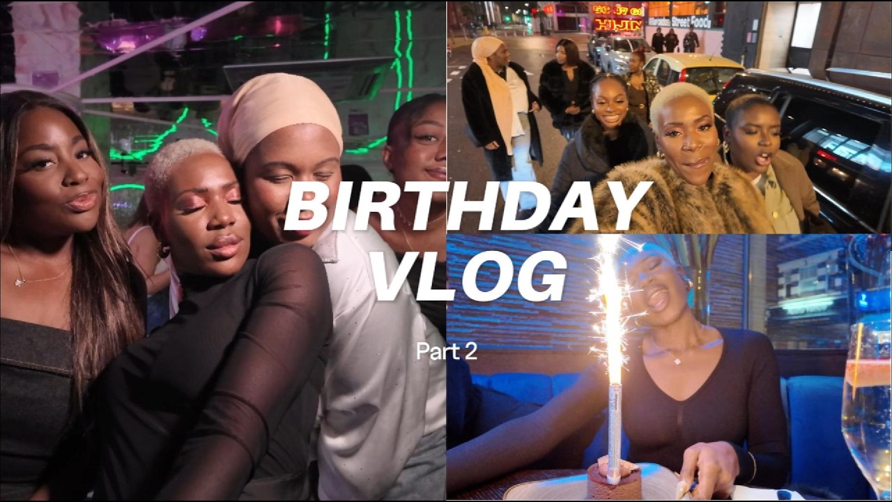 Part 2 | Birthday Celebrations 🎉 Girls Night, Glam & Good Vibes ✨