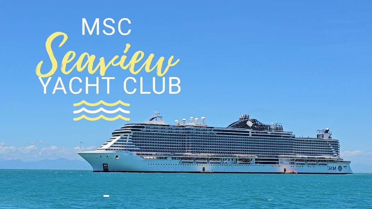 MSC Seaview - Experiência completa Yacht Club