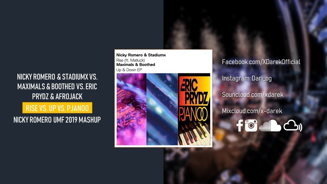 Rise vs. Up vs. Pjanoo (Nicky Romero UMF 2019 Mashup)