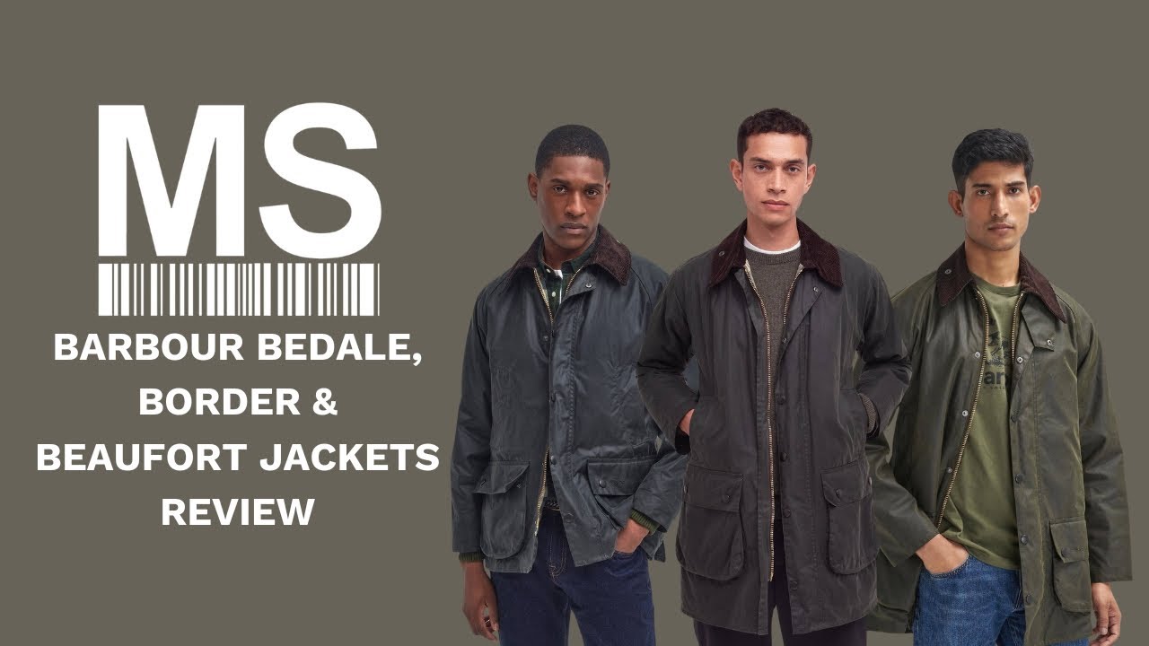 Barbour Bedale, Border & Beaufort Jackets reviewed - find out the key differences and features.