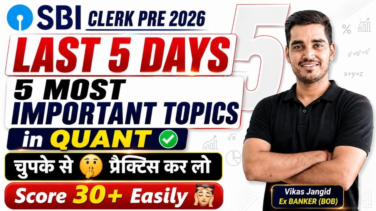 🔥 5 Must Practice Quant Topics and Type for SBI CLERK PRE 2026!