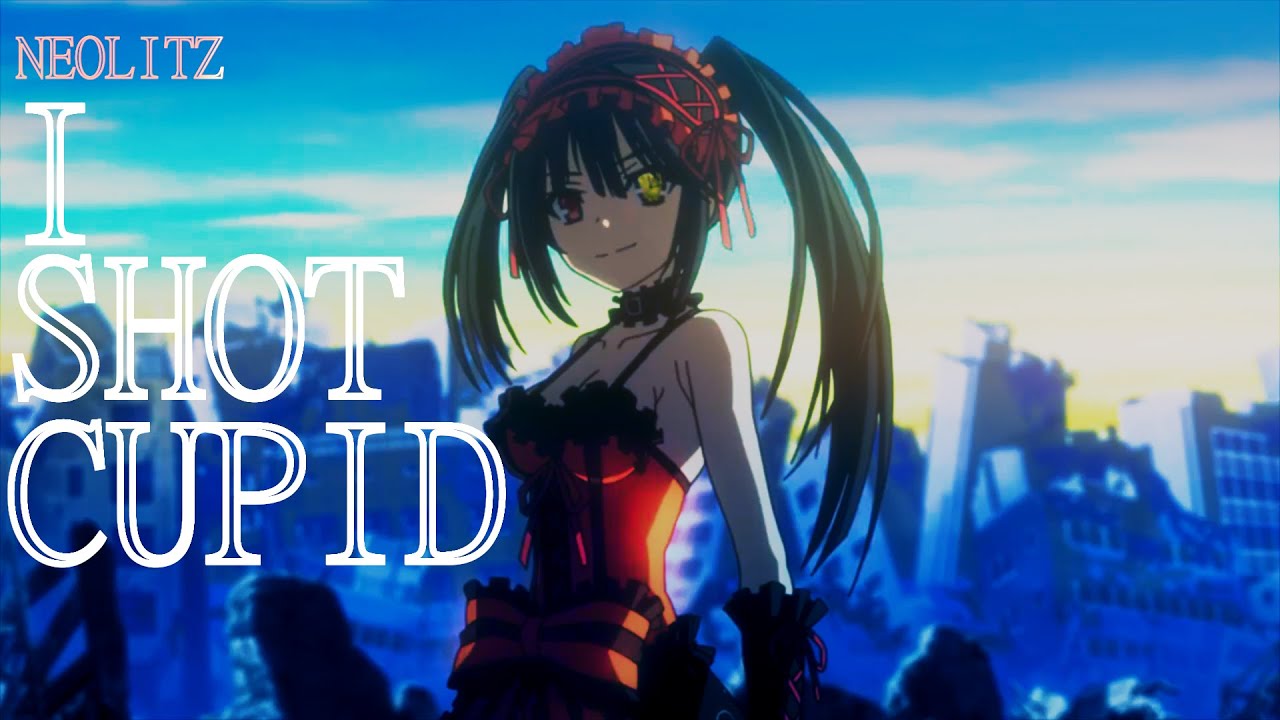 Kurumi Tokisaki Edit - I Shot Cupid - AMV - [Date A Live]  | Neolitz