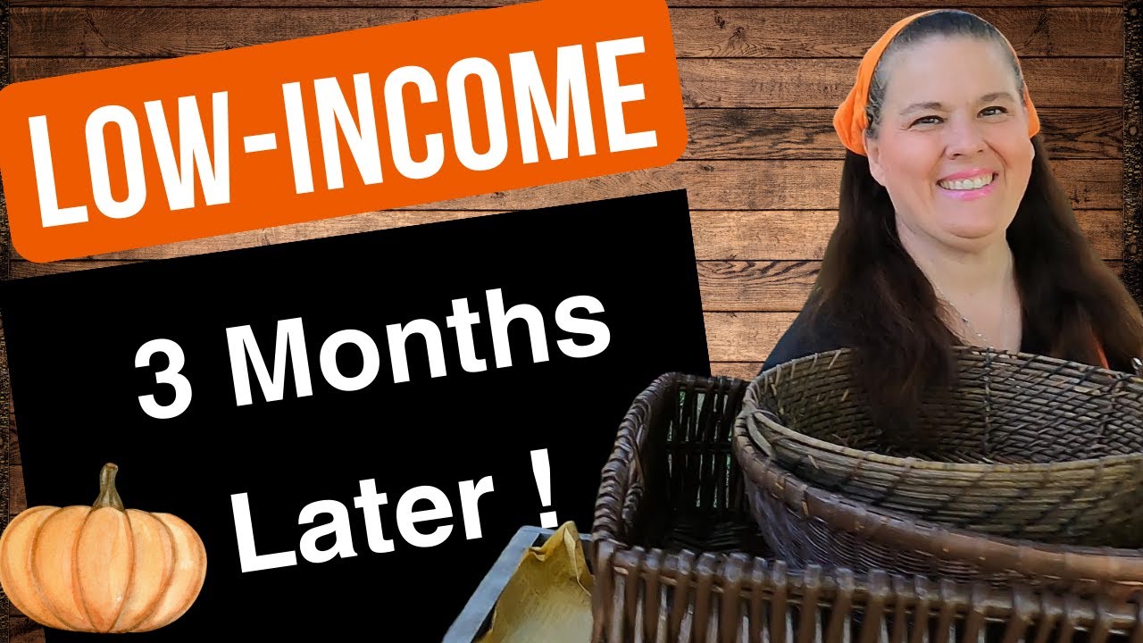 3 Months Later, Low-Income Lifestyle