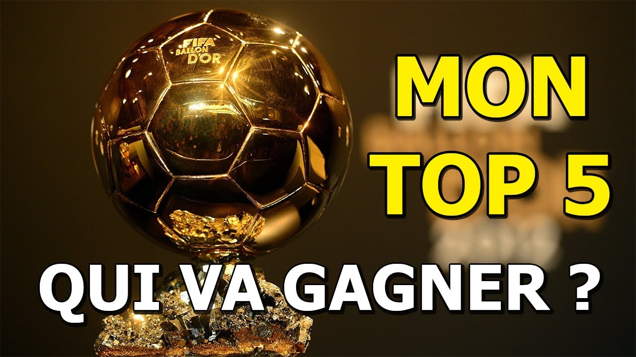 MON TOP 5 DU BALLON D'OR 2025 !!