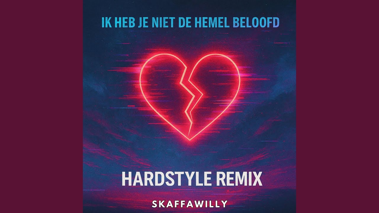 Ik Heb Je Niet De Hemel Beloofd (Hardstyle Remake/Remix)