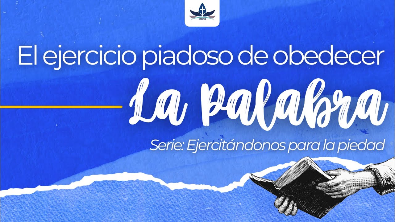 5. Ejercicio #4: Obedecer al SEÑOR | Marcos 11:1-10 | Ejercitando la piedad | Ps. Mario Solis