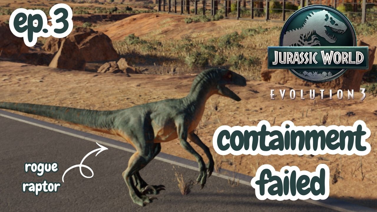 a cozy park until the raptors broke free | jurassic world evolution 3 | ep 3