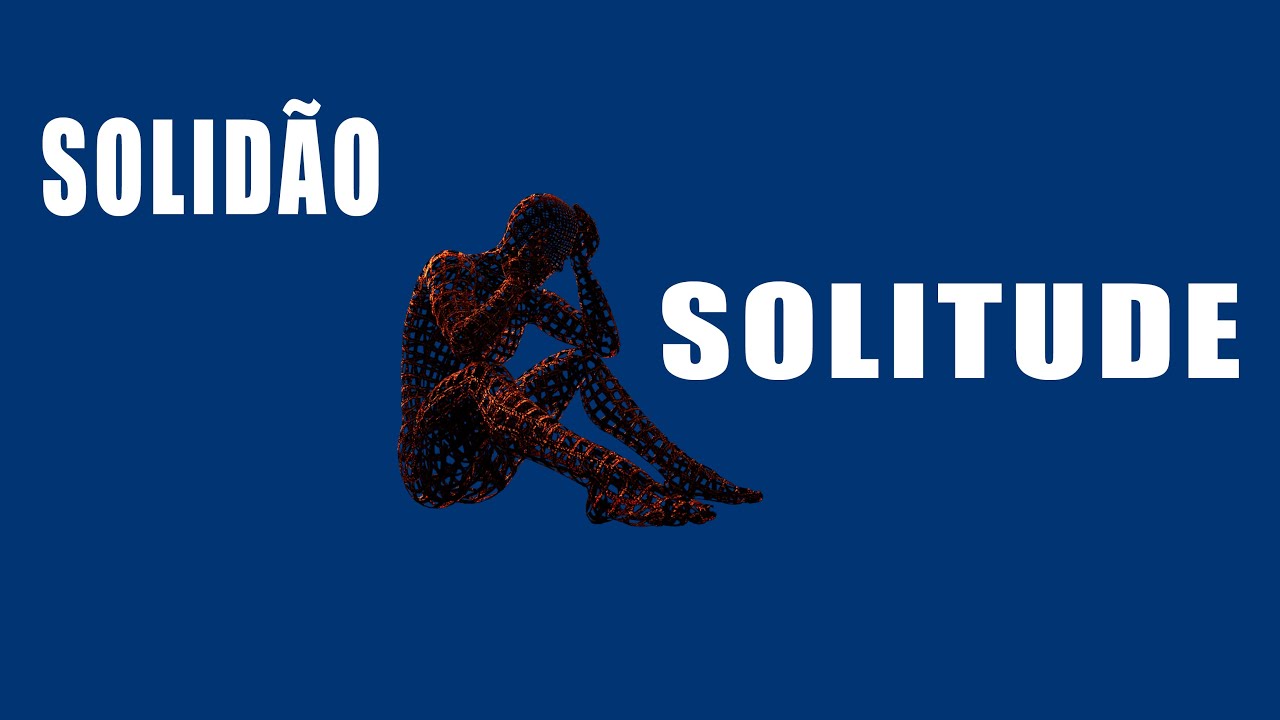 Solid&atilde;o vs. Solitude: A Diferen&ccedil;a que Transforma sua Vida