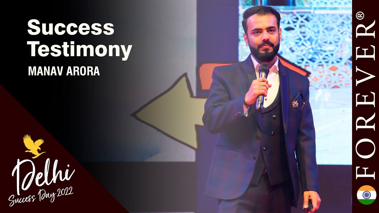 Success Testimony by Manav Arora | Delhi Success Day August 2022 | Forever Living India