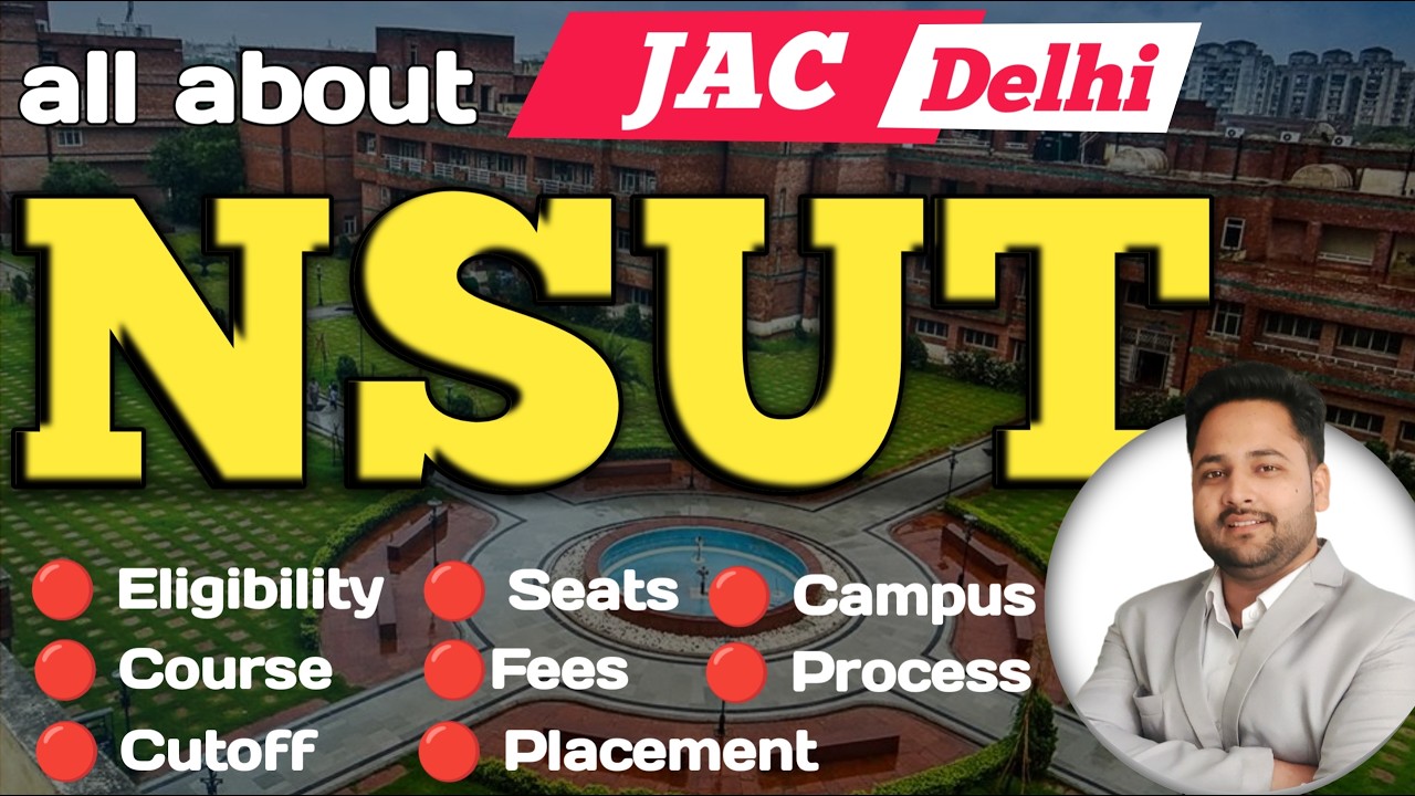 all about NSUT | JAC Delhi Counselling 2026 | Cutoff & placements | 9star Academy akib khan #jac