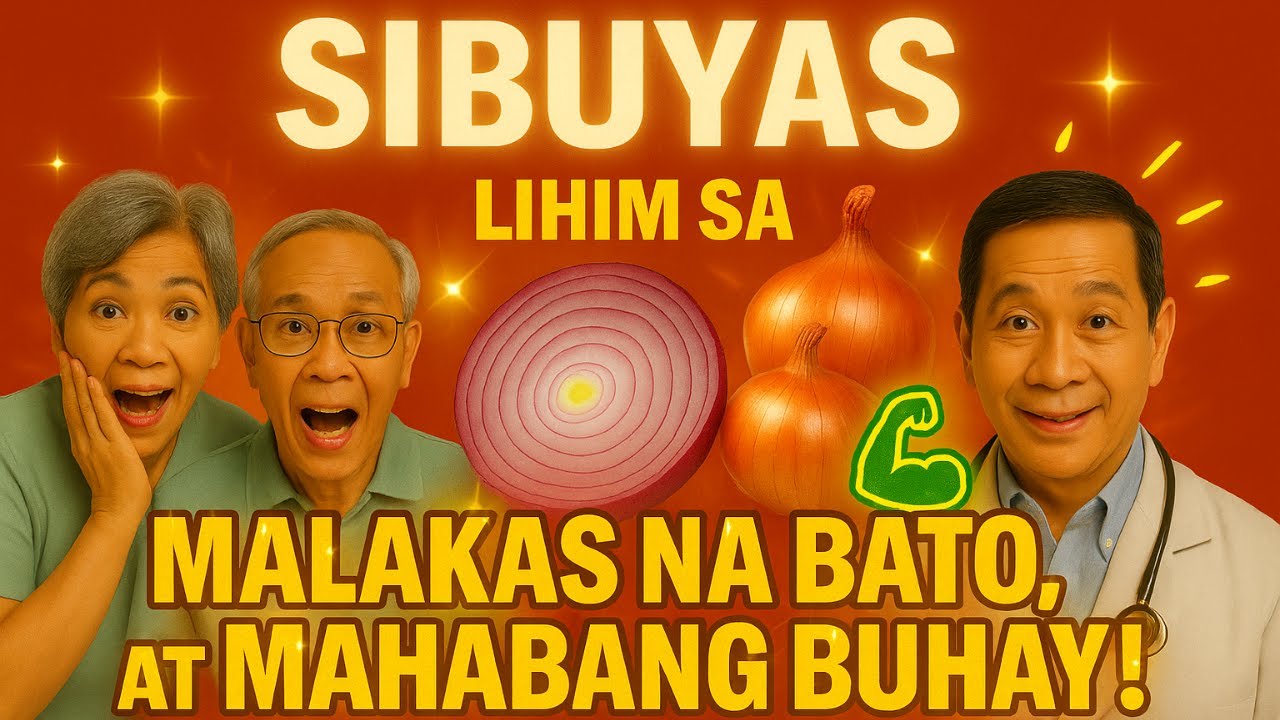 Sibuyas – Lihim sa Malakas na Bato, Malinis na Dugo, at Mahabang Buhay!|Buhay Malusog Senior PH
