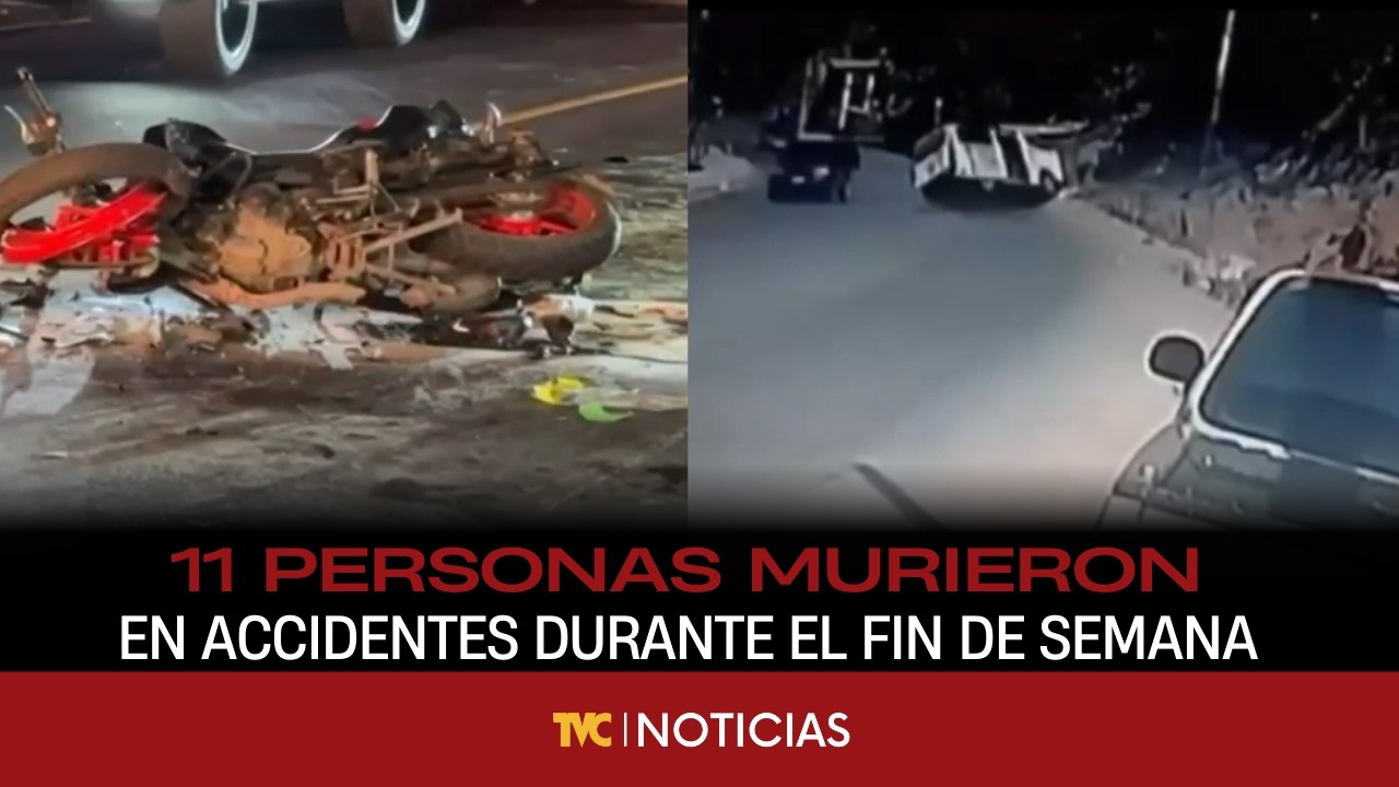 Un total de 11personas murieron en accidentes durante el fin de semana