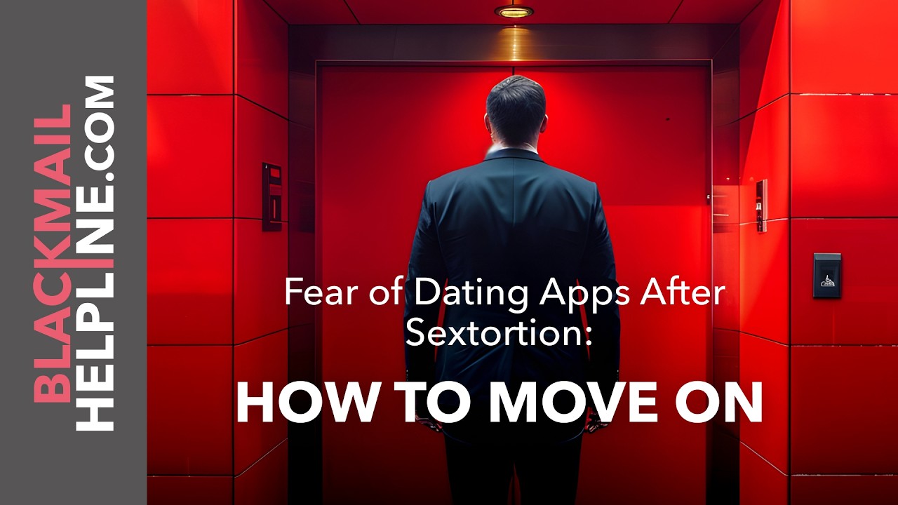 Fear of Dating Apps After Sextortion: How to Move On