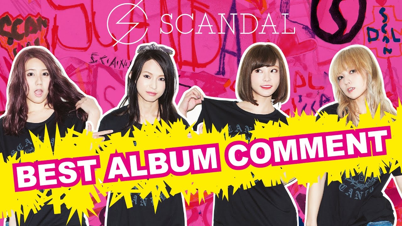 SCANDAL BEST ALBUM COMMENT