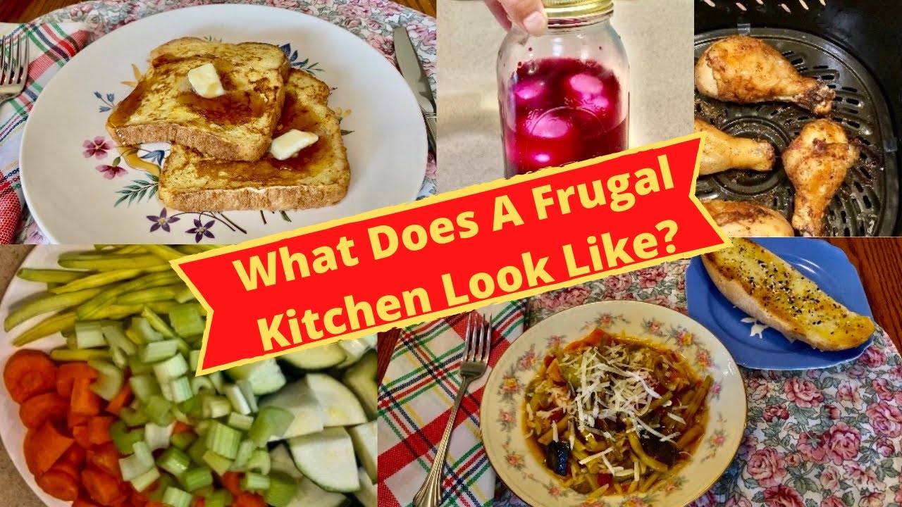 What Does A Frugal Kitchen Look Like? Frugal Living!